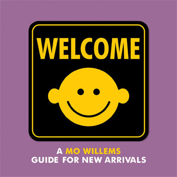 Welcome a Mo Willems Guide to New Arrivals